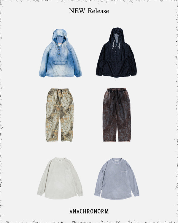 2026 1st Season / Delivery 05 - REALTREE SWEAT PANTS,DENIM ANORAK PULLOVER,PIGMENT DYED POCKET T-SHIRTS.