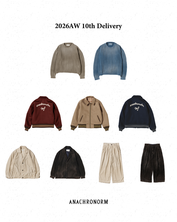 2026 AUTUMN ＆ WINTER / 10th Delivery - CORDUROY LAPEL JACKET,CORDUROY TUCK WIDE PANTS,MELTON WOOL DRIZZLER JACKET,DYED CREW KNIT
